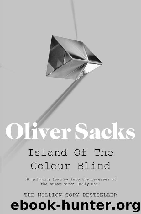 The Island of the Colour-Blind by Oliver Sacks