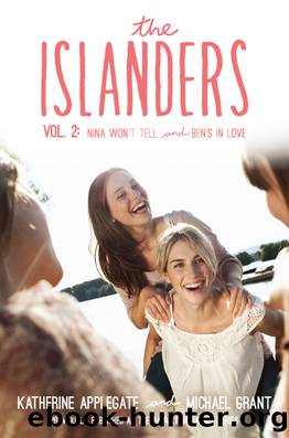 The Islanders #2; Nina Won't Tell & Ben's In Love by Katherine Applegate
