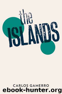 The Islands by Carlos Gamerro