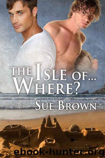 The Isle of... Where? by Brown Sue