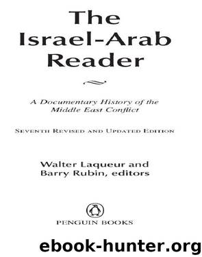 The Israel-Arab Reader by Walter Laqueur