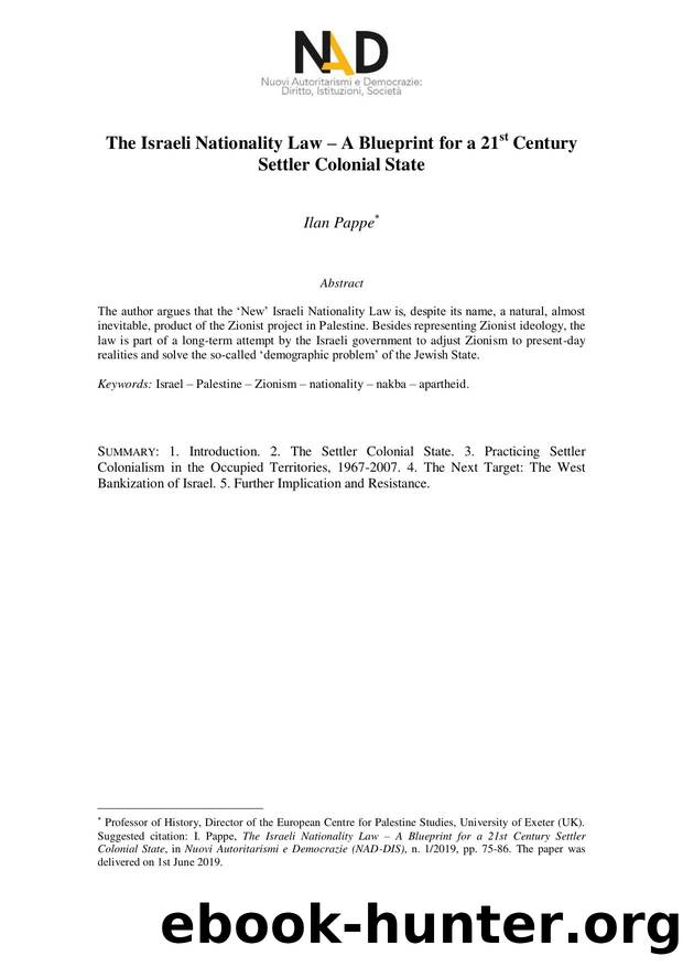 The Israeli Nationality Law â A Blueprint for a 21st Century Settler Colonial State by Ilan Pappe