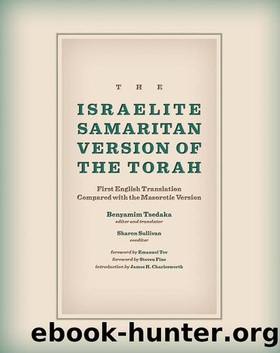 The Israelite Samaritan Version of the Torah by Benyamim Tsedaka;Sharon Sullivan;