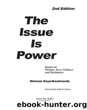 The Issue is Power by Melanie Kaye Kantrowitz