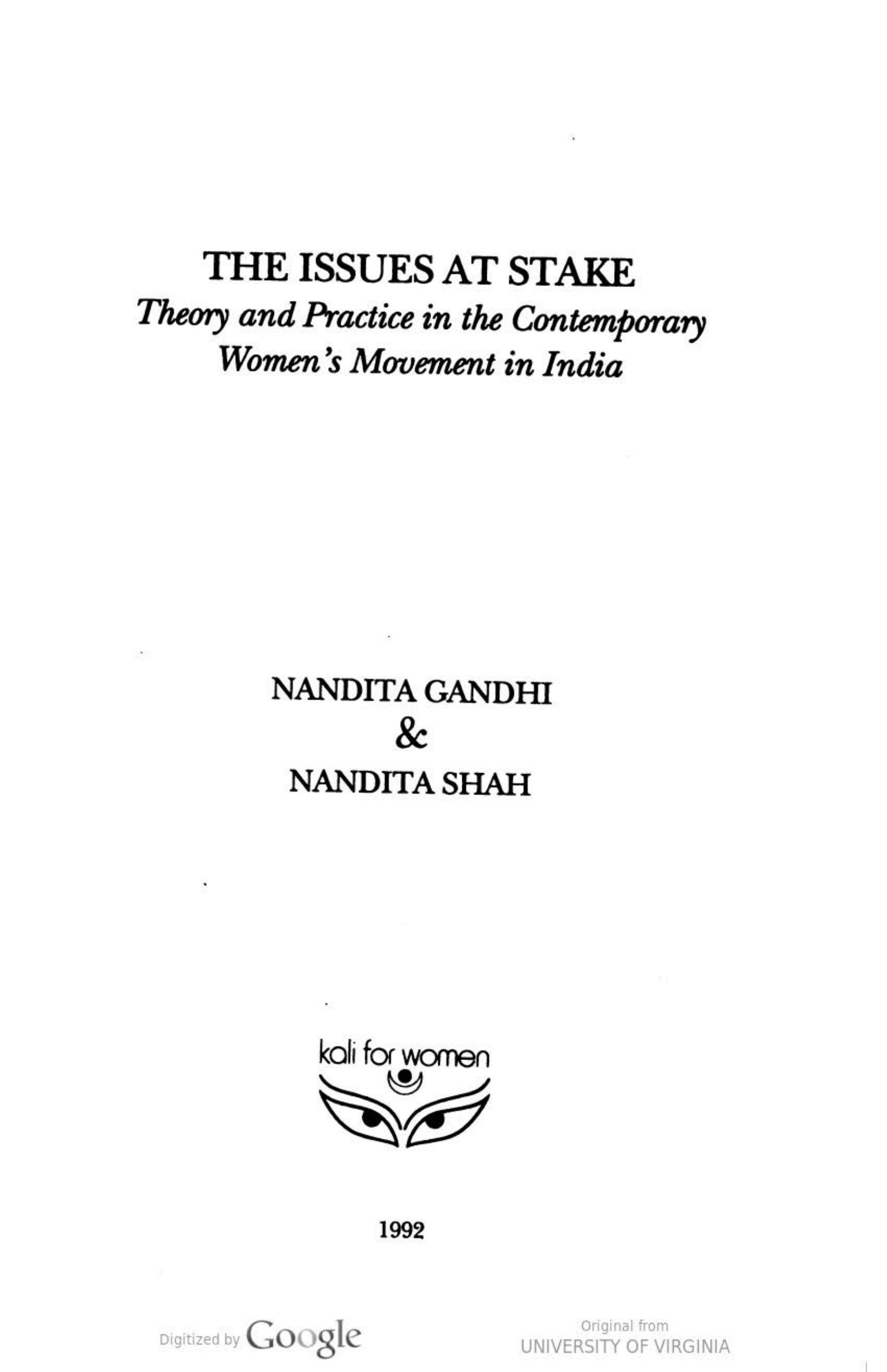 The Issues at Stake: Theory and Practice in the Contemporary Women's Movement in India by Nandita Shah