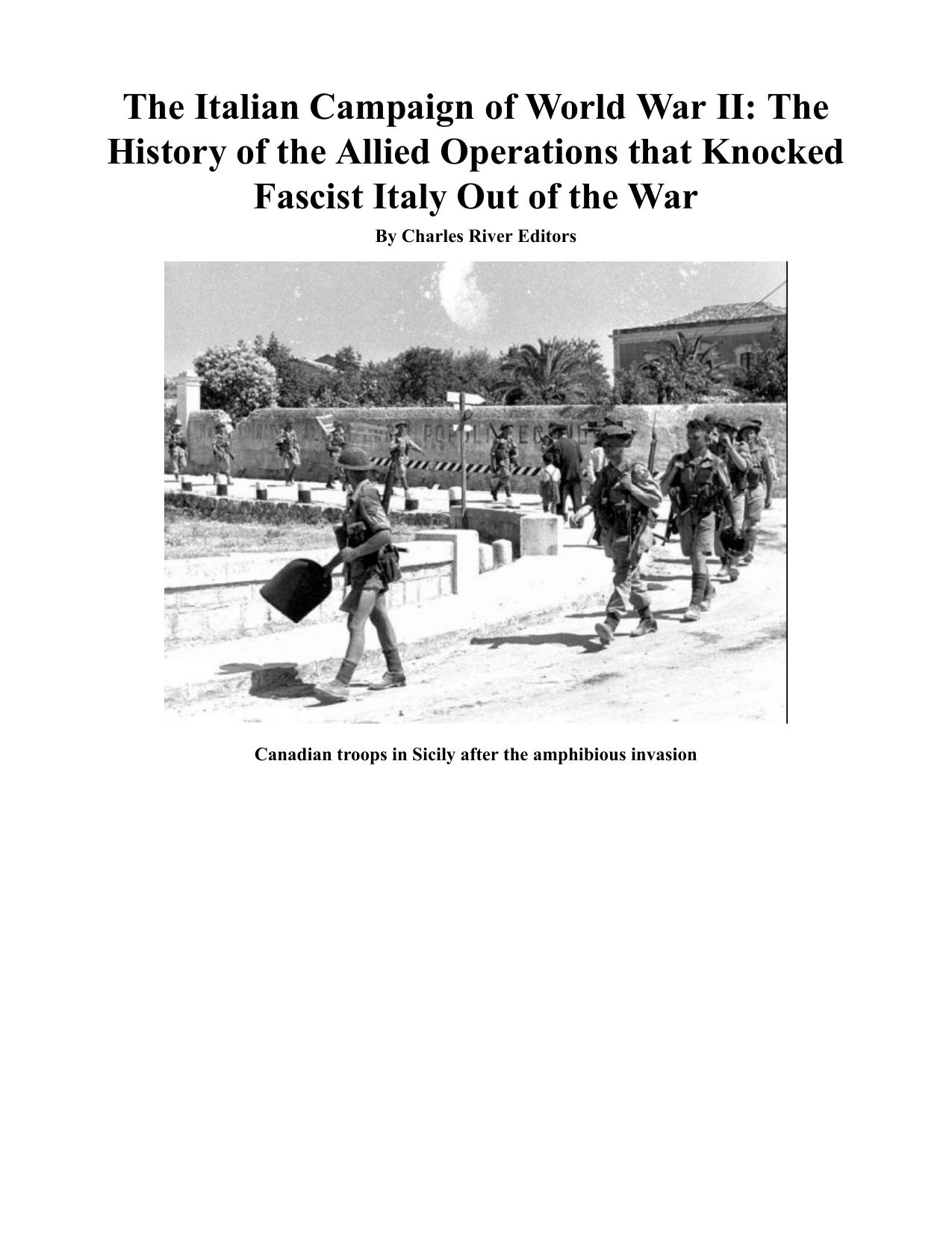 The Italian Campaign of World War II: The History of the Allied Operations that Knocked Fascist Italy Out of the War by Unknow