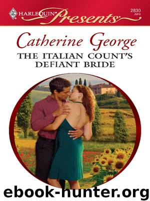 The Italian Count's Defiant Bride by Catherine George