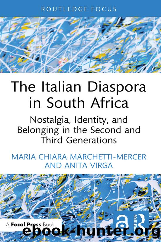The Italian Diaspora in South Africa by Maria Chiara Marchetti-Mercer