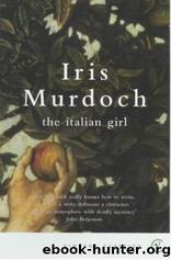 The Italian Girl by Iris Murdoch