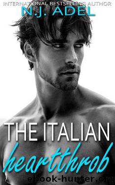 The Italian Heartthrob: Forbidden Standalone by N.J. Adel