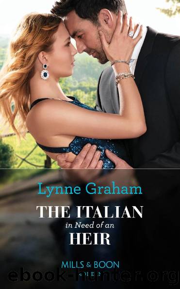 The Italian In Need Of An Heir (Mills & Boon Modern) (Cinderella Brides for Billionaires, Book 2) by Lynne Graham