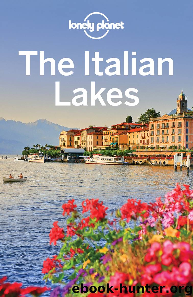 The Italian Lakes Travel Guide by Lonely Planet