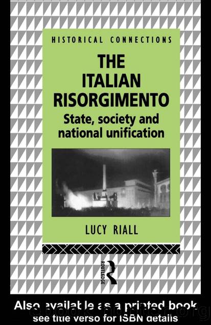 The Italian Risorgimento by Lucy Riall