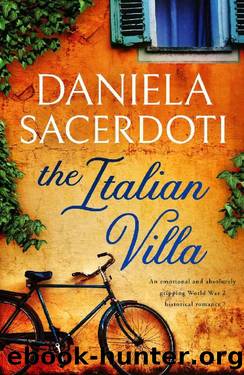 The Italian Villa: An emotional and absolutely gripping WW2 historical romance by Daniela Sacerdoti