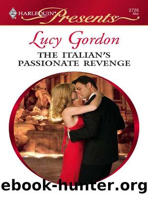 The Italian's Passionate Revenge by Lucy Gordon