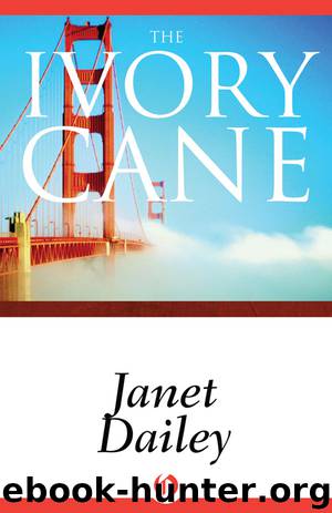 The Ivory Cane by Janet Dailey