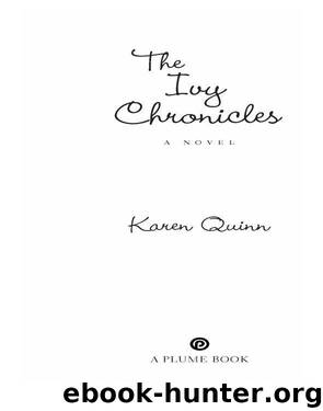 The Ivy Chronicles by Karen Quinn