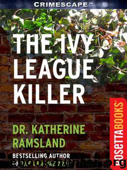 The Ivy League Killer by Katherine Ramsland