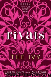 The Ivy: Rivals by Kunze Lauren & Onur Rina