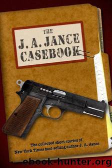 The J A Jance Casebook by J A Jance