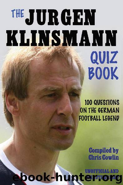 The Jürgen Klinsmann Quiz Book by Chris Cowlin