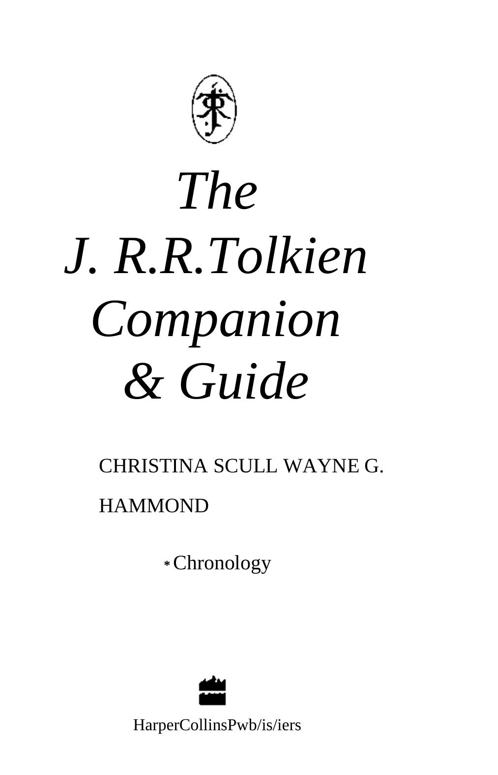 The J.R.R. Tolkien Companion & Guide - Companion by Christina Scull & Wayne G. Hammond