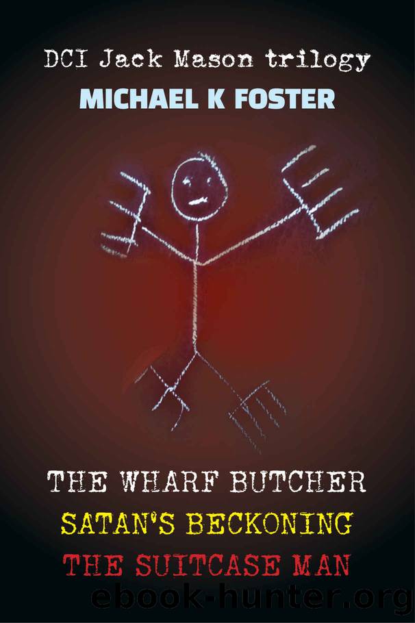 The Jack Mason Crime Thriller Series: Books 1-3: The Jack Mason Series Box Set by Michael K Foster
