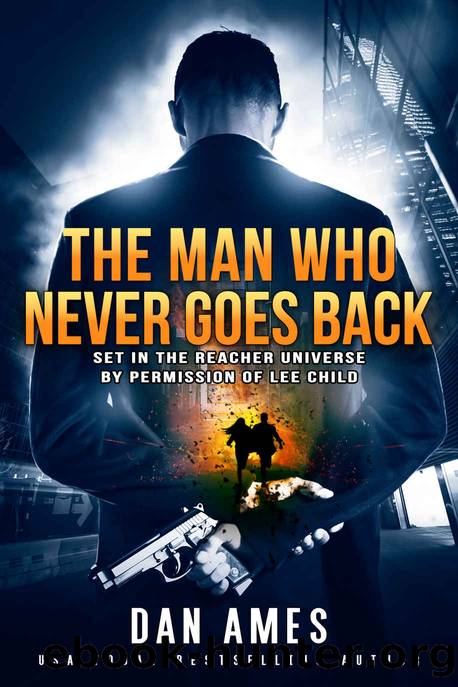 The Jack Reacher Cases (The Man Who Never Goes Back) by Dan Ames
