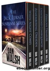The Jack Turner Suspense Series: Books 1-4 by Dan Walsh