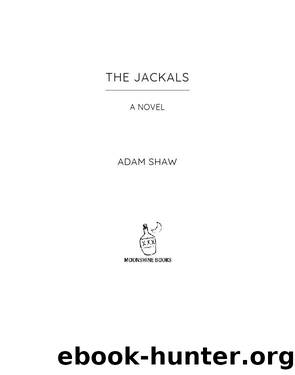 The Jackals by Adam Shaw