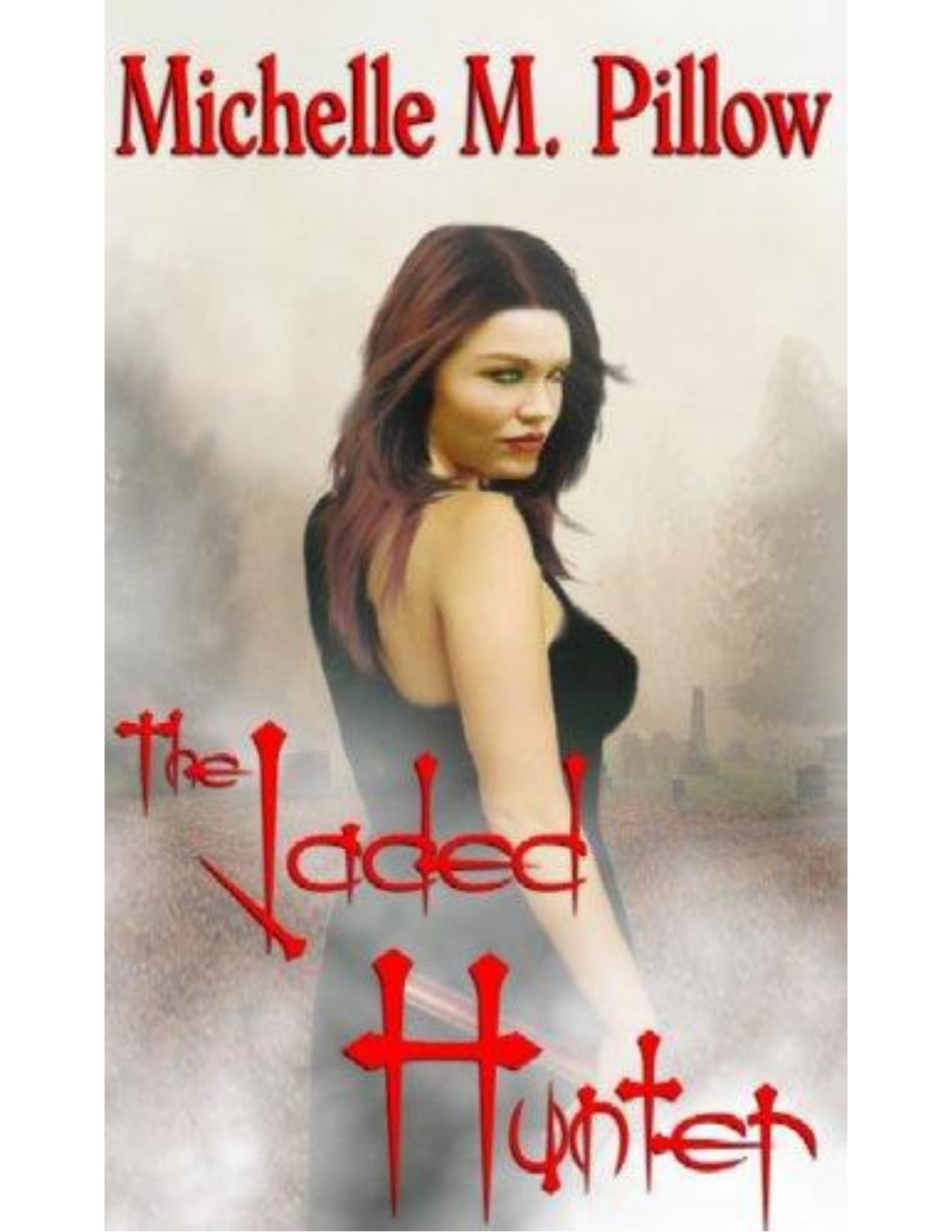 The Jaded Hunter by Michelle M Pillow
