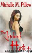 The Jaded Hunter by The Jaded Hunter