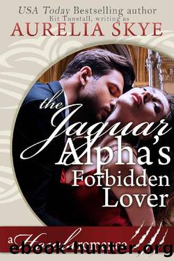 The Jaguar Alpha's Forbidden Lover (Howls Romance) by Aurelia Skye & Kit Tunstall