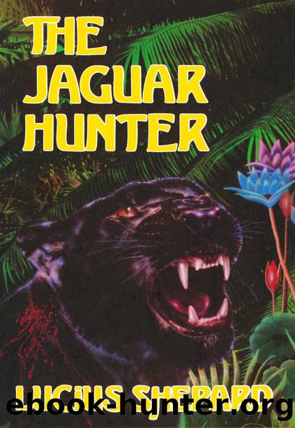 The Jaguar Hunter (1987) by Lucius Shepard