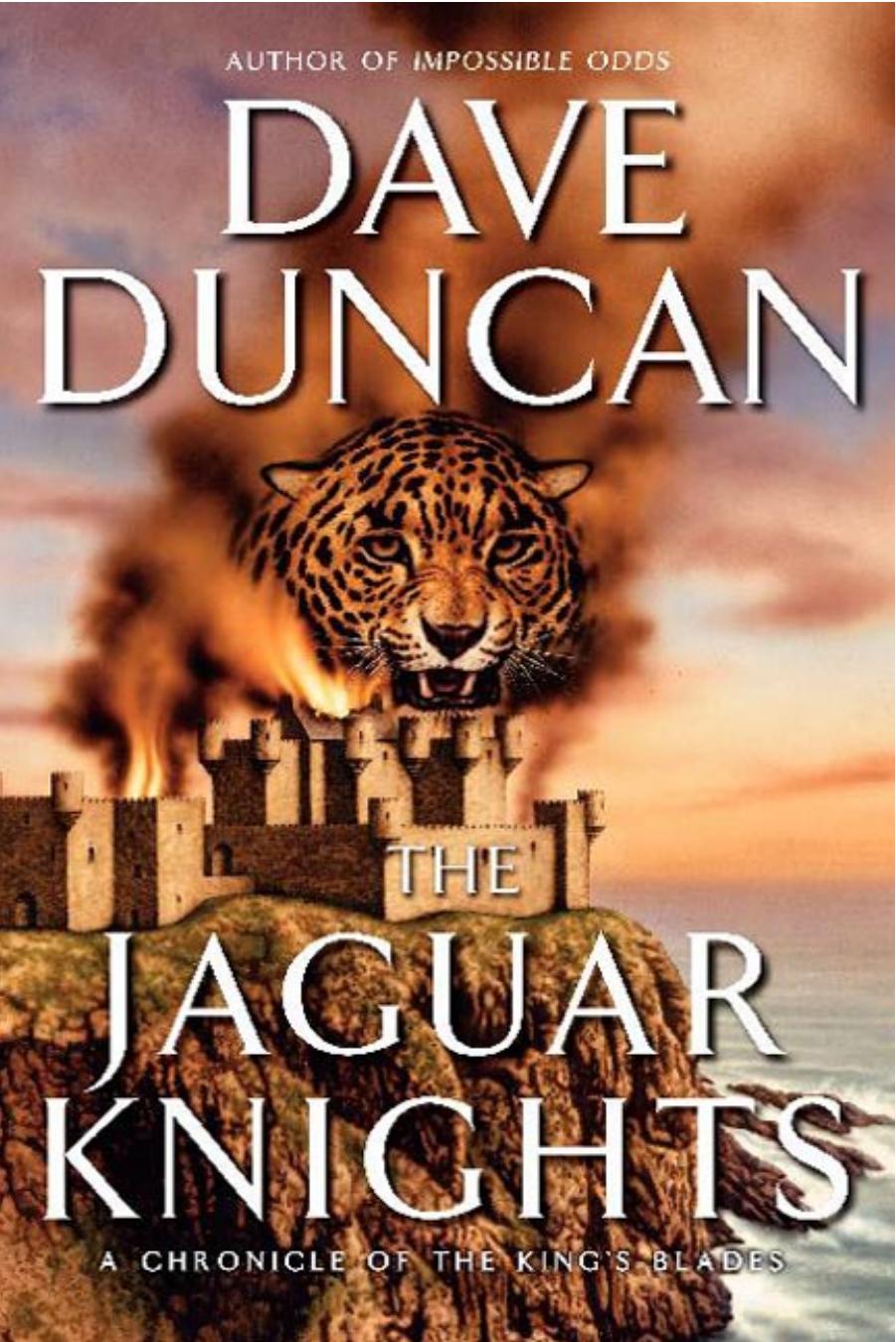 The Jaguar Knights by Dave Duncan