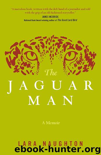 The Jaguar Man by Lara Naughton