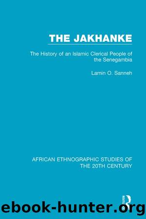 The Jakhanke by Lamin O. Sanneh