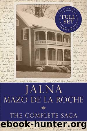 The Jalna Saga by Mazo de la Roche