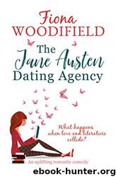 The Jane Austen Dating Agency by Fiona Woodifield