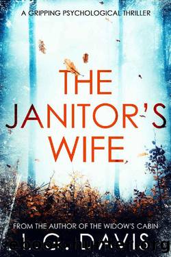 The Janitor's Wife: A psychological suspense thriller full of twists by L.G. Davis