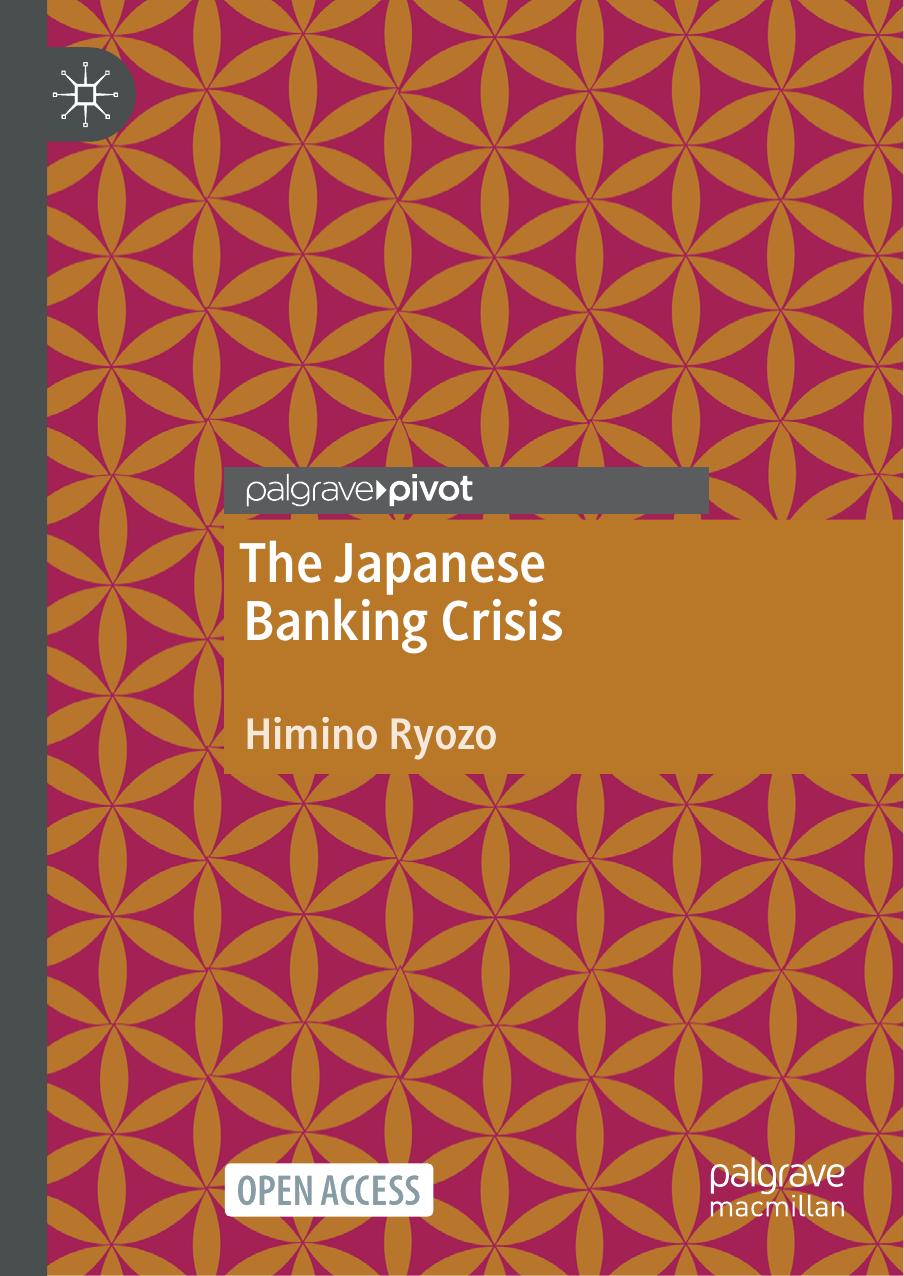The Japanese Banking Crisis by Ryozo Himino
