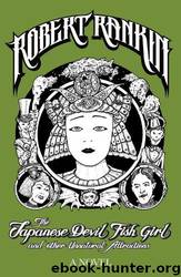 The Japanese Devil Fish Girl and Other Unnatural Attractions by Robert Rankin