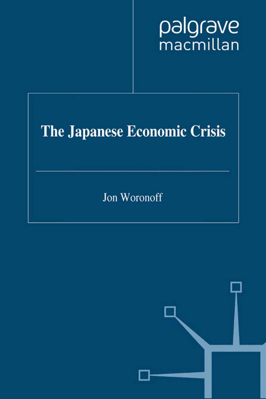 The Japanese Economic Crisis by Jon Woronoff (auth.)