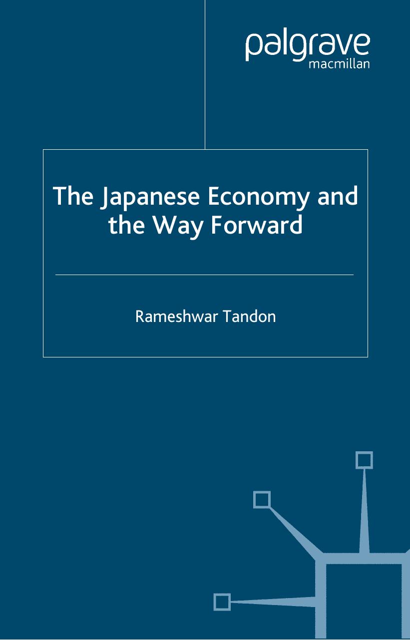 The Japanese Economy and the Way Forward by Rameshwar Tandon