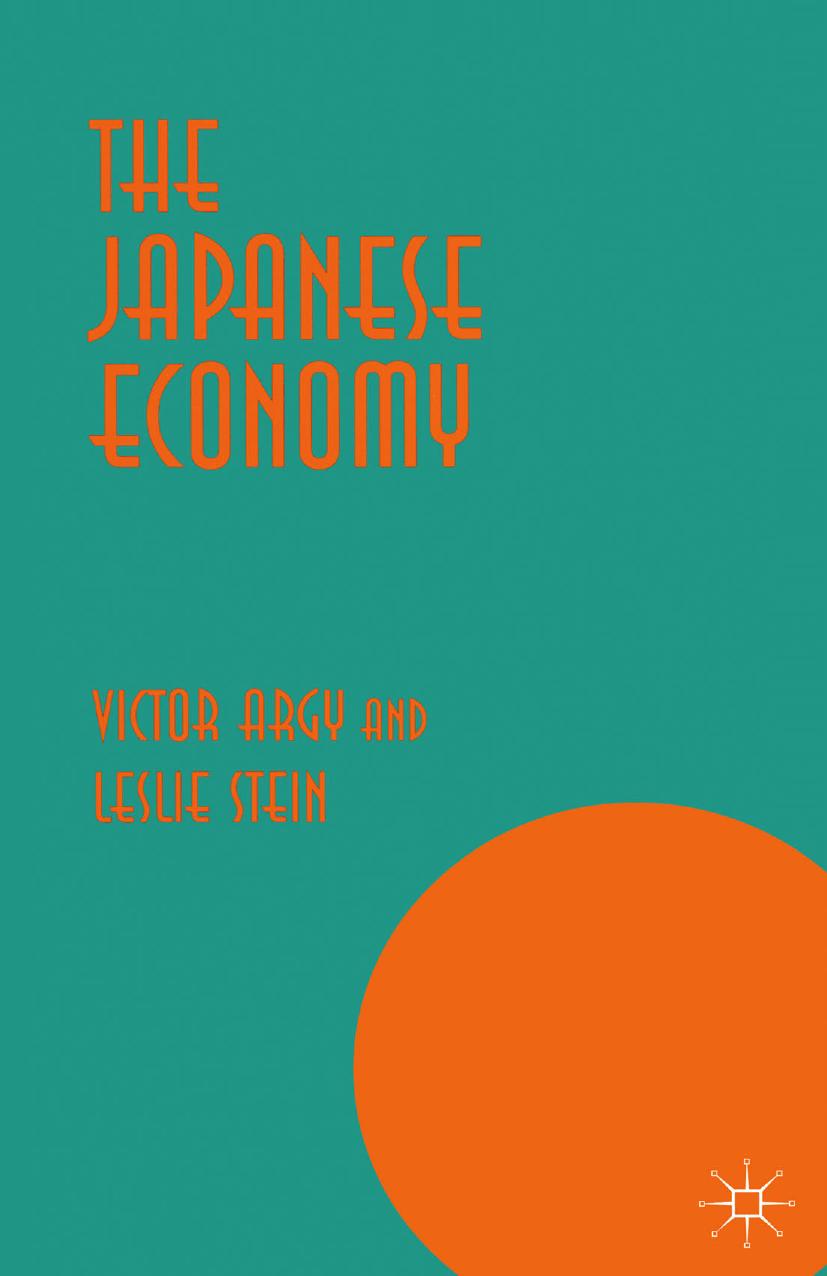 The Japanese Economy by Victor Argy Leslie Stein (auth.)