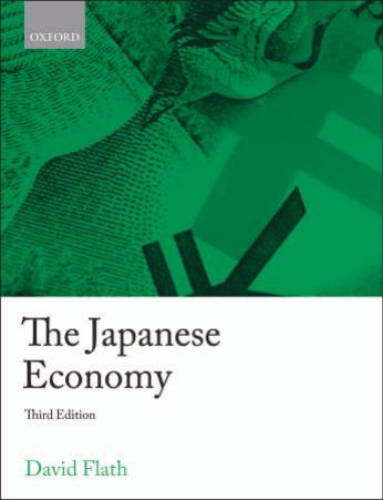 The Japanese Economy, 3rd Edition by David Flath