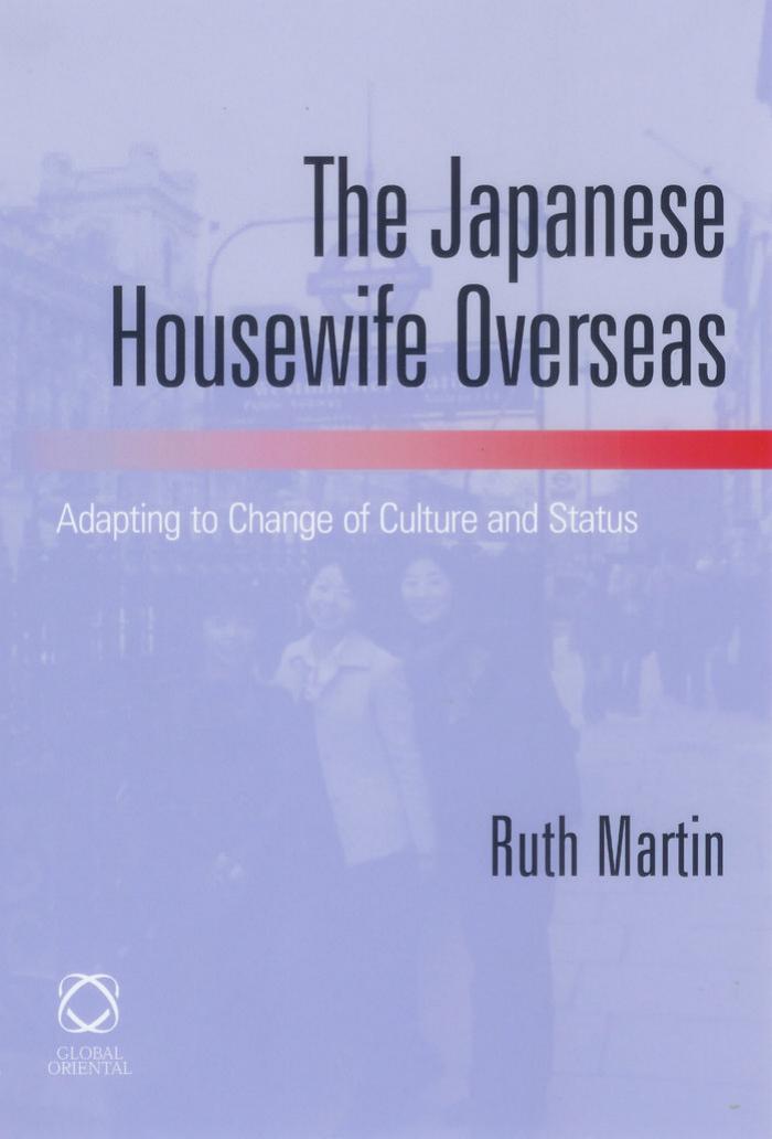 The Japanese Housewife Overseas by Oxford Brookes University Ruth Martin