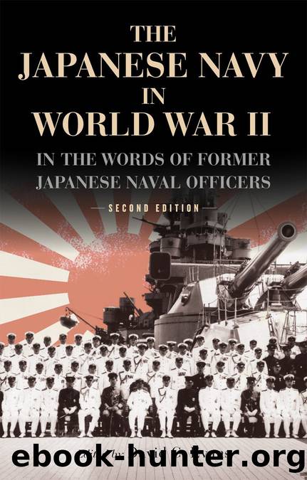 The Japanese Navy in World War II: In the Words of Former Japanese Naval Officers by David C. Evans