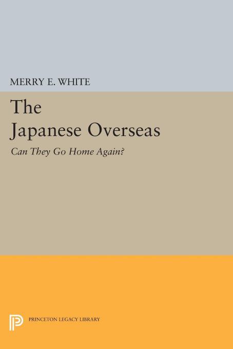 The Japanese Overseas: Can They Go Home Again? by Merry E. White