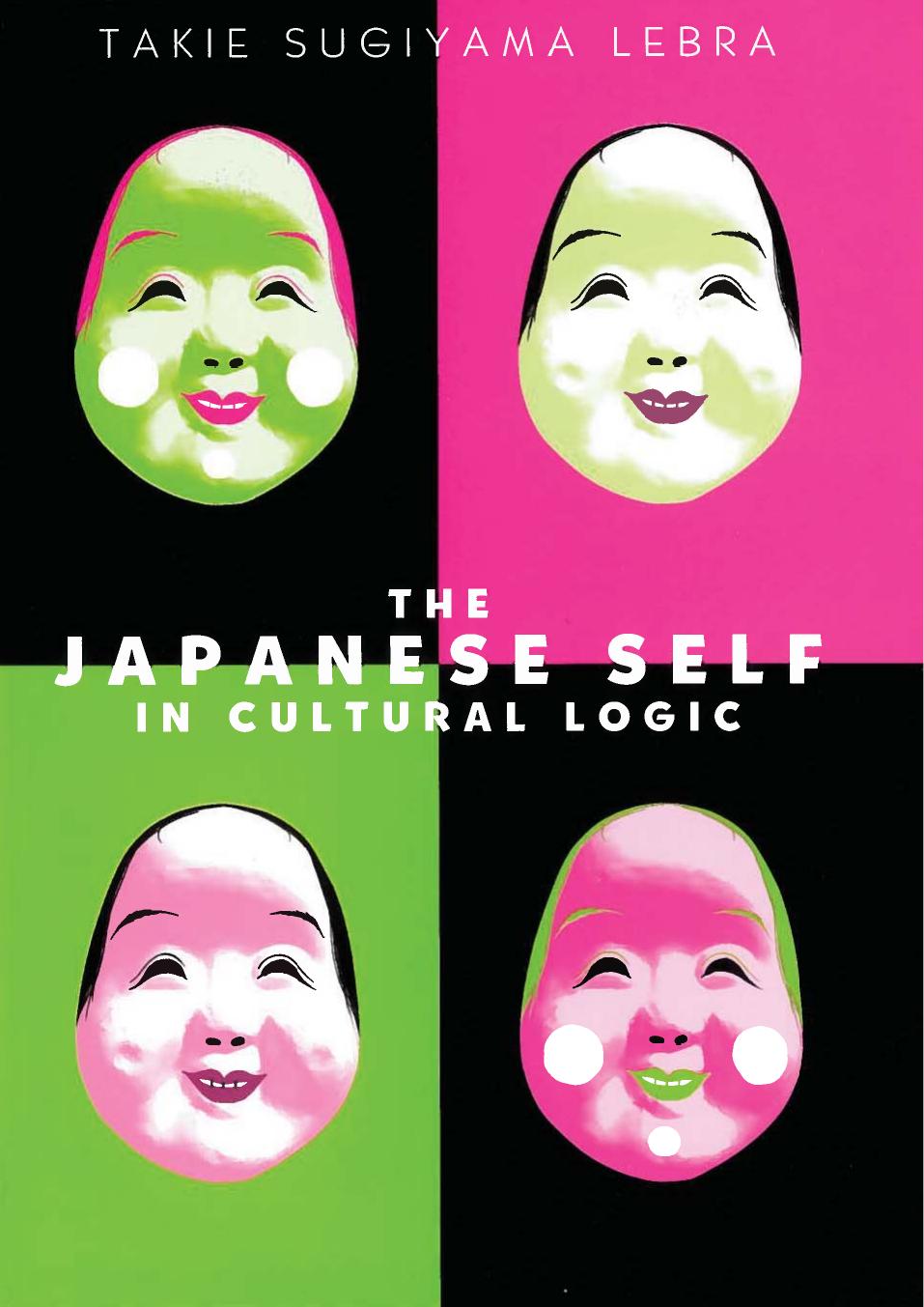 The Japanese Self in Cultural Logic by Unknow